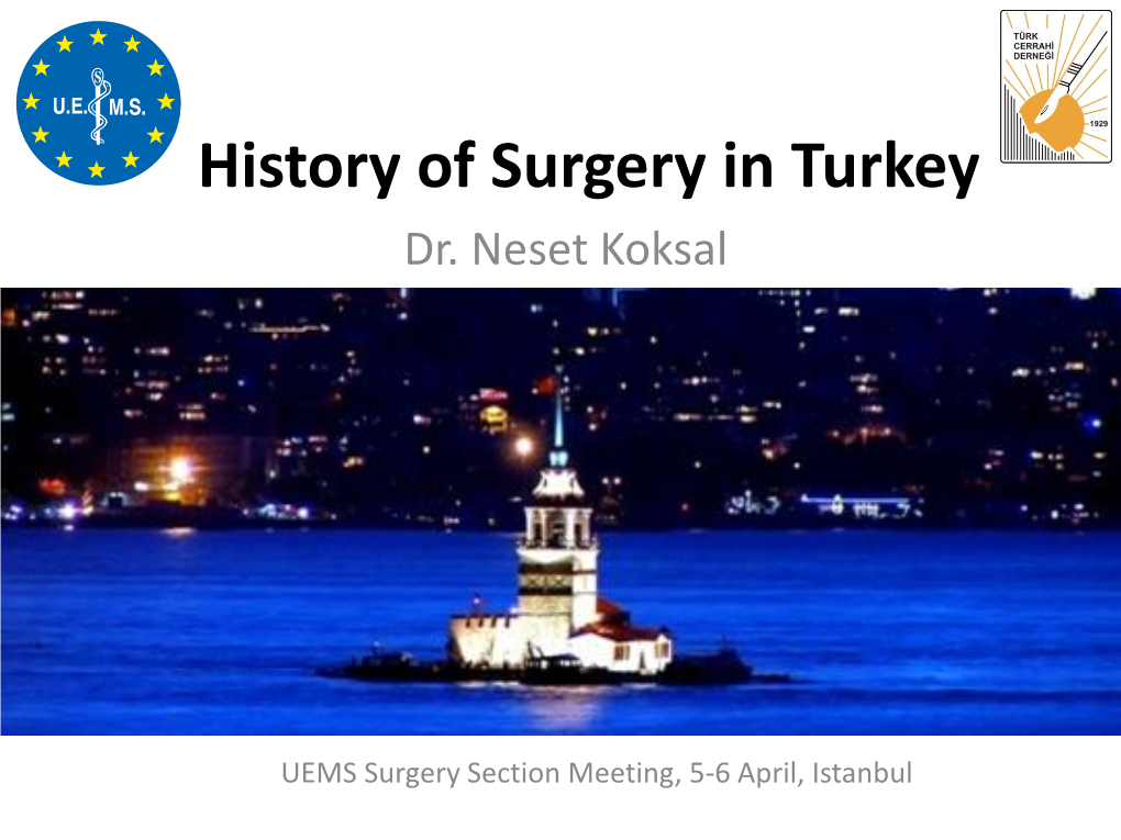 History of Surgery in Turkey Dr