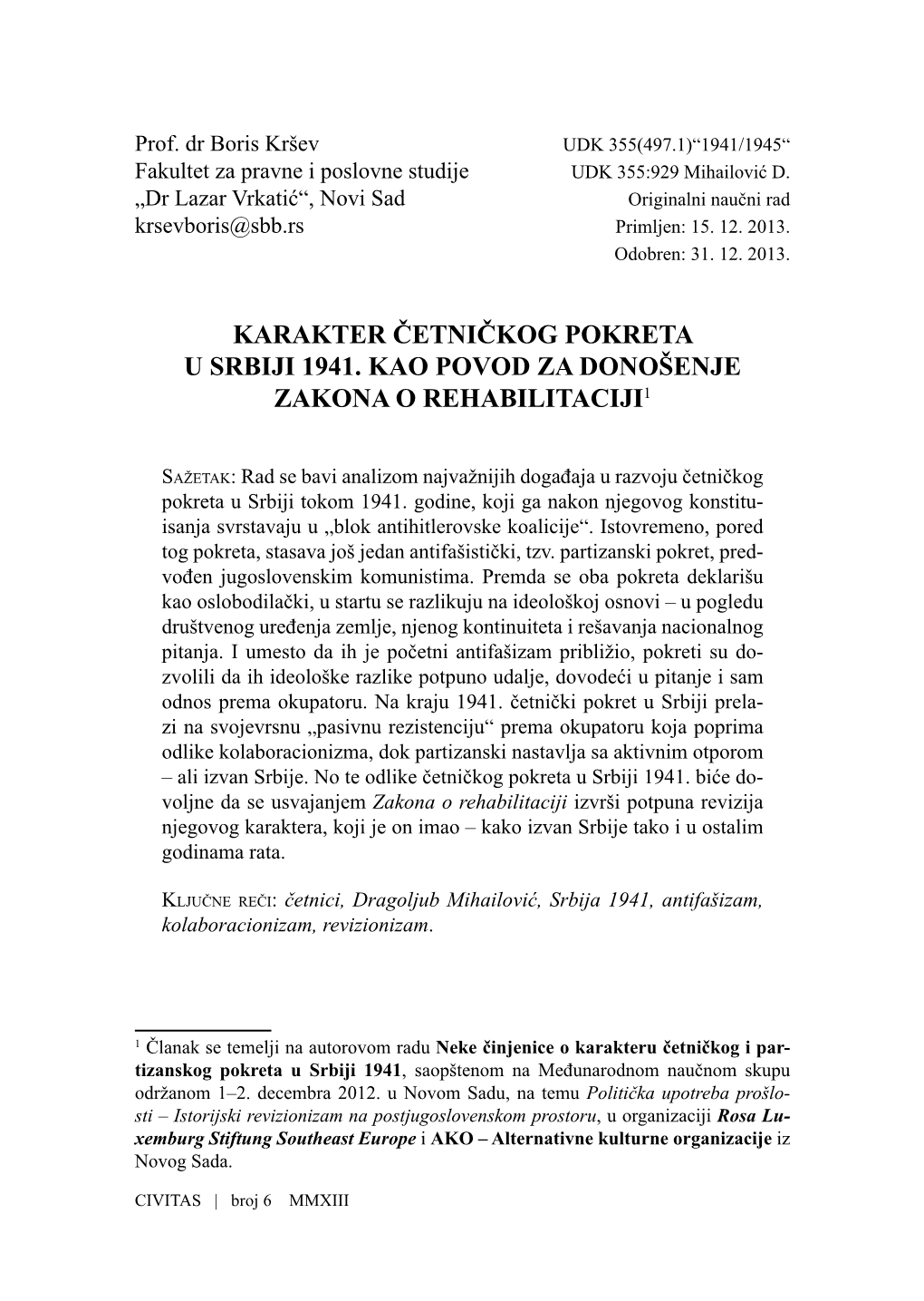 Karakter Četničkog Pokreta U Srbiji 1941. Kao Povod Za Donošenje Zakona O Rehabilitaciji1