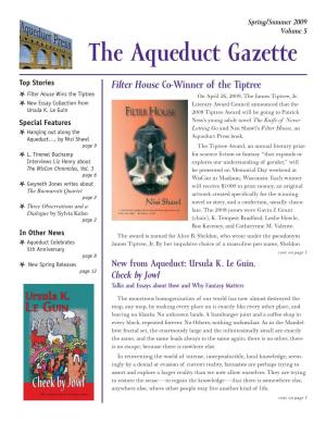 The Aqueduct Gazette Top Stories Filter House Co-Winner of the Tiptree H Filter House Wins the Tiptree on April 26, 2009, the James Tiptree, Jr