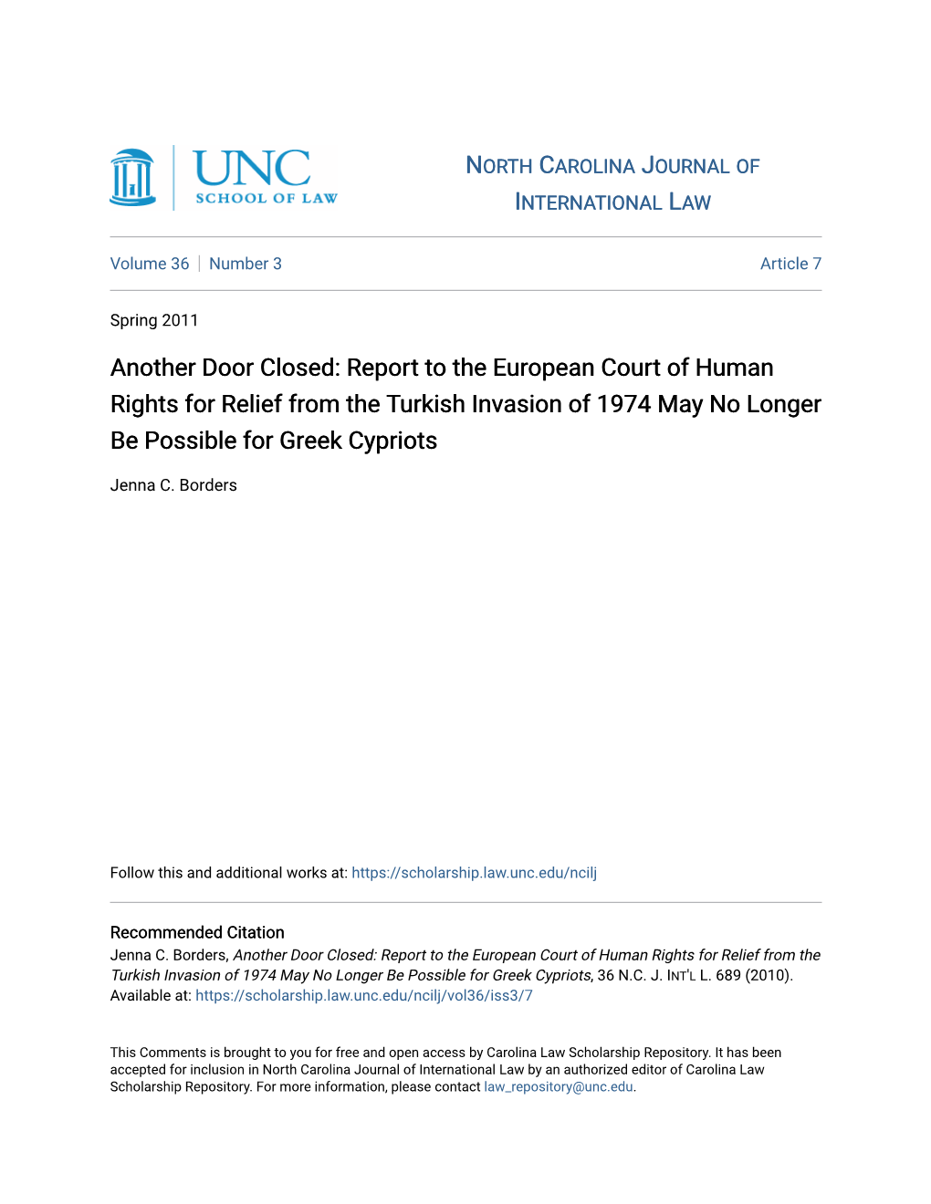 Another Door Closed: Report to the European Court of Human Rights for Relief from the Turkish Invasion of 1974 May No Longer Be Possible for Greek Cypriots