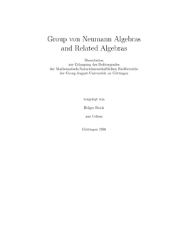 Group Von Neumann Algebras and Related Algebras