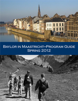 Baylor in Maastricht—Program Guide Spring 2012 IMPORTANT