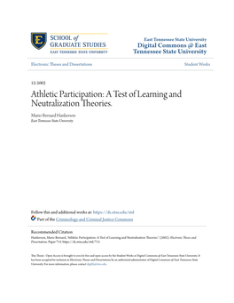 Athletic Participation: a Test of Learning and Neutralization Theories. Mario Bernard Hankerson East Tennessee State University