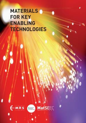 MATERIALS for KEY ENABLING TECHNOLOGIES Materials for Key Enabling Technologies