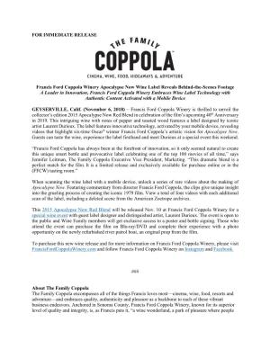 FOR IMMEDIATE RELEASE Francis Ford Coppola Winery Apocalypse Now Wine Label Reveals Behind-The-Scenes Footage a Leader in Innova