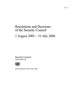 Resolutions and Decisions of the Security Council 1 August 2005