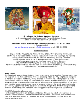 His Holiness the Drikung Kyabgon Chetsang at Drikung Kyobpa Choling Monastery (A Tibetan Meditation Center) 1600 Sheridan Place Escondido CA 92027