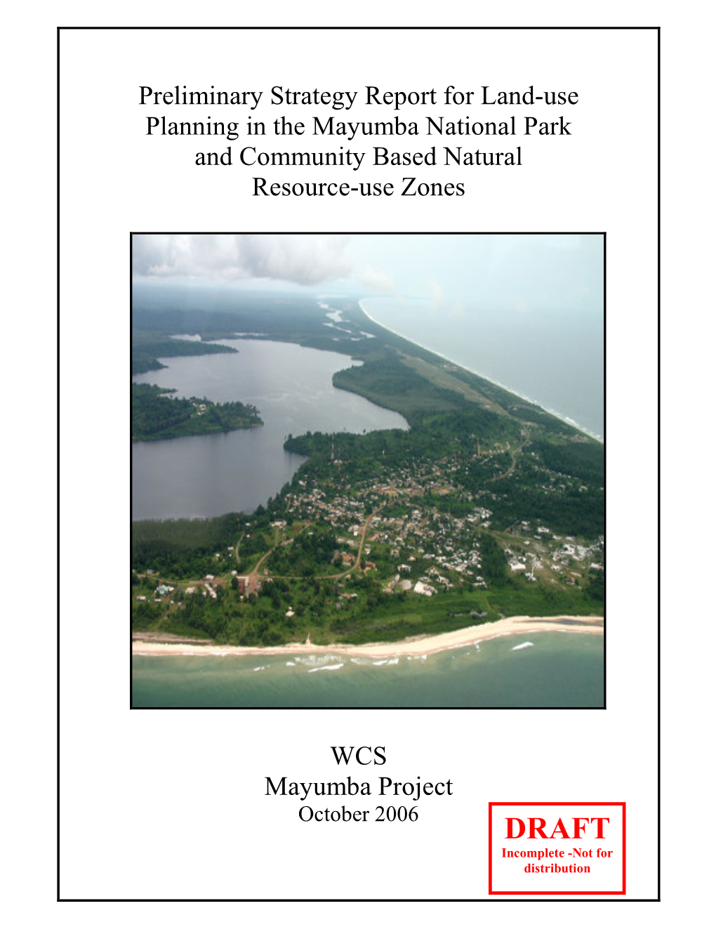 Preliminary Strategy Report for Land-Use Planning in the Mayumba National Park and Community Based Natural Resource-Use Zones