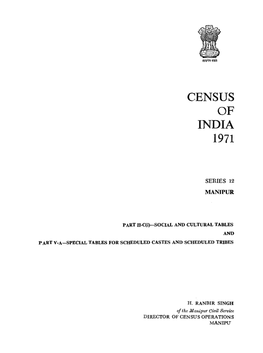 Social and Cultural Tables and Special Tables for Scheduled Castes and Scheduled Tribes, Part II-C(I) ,Series-12, Manipur