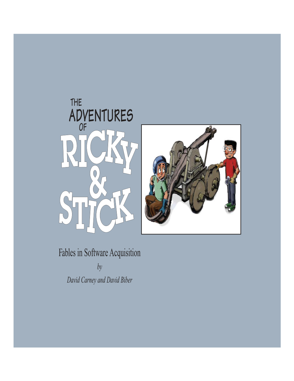 The Adventures of Ricky and Stick