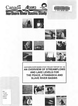 Report No. 146 an Overview of Streamflows and Lake Levels for the Peace, Athabasca and Slave River Basins