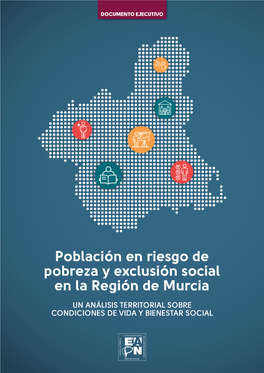 Población En Riesgo De Pobreza Y Exclusión Social En La Región De Murcia