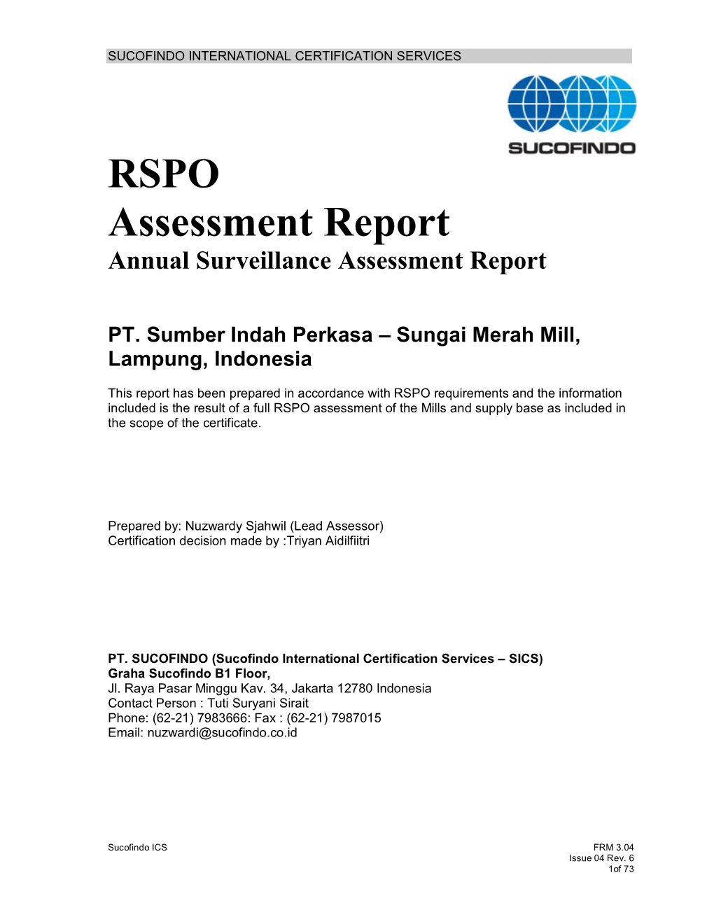 RSPO Assessment Report Annual Surveillance Assessment Report PT. Sumber Indah Perkasa