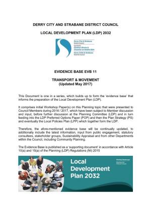 DERRY CITY and STRABANE DISTRICT COUNCIL LOCAL DEVELOPMENT PLAN (LDP) 2032 EVIDENCE BASE EVB 11 TRANSPORT & MOVEMENT (Upda