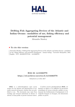 Drifting Fish Aggregating Devices of the Atlantic and Indian Oceans : Modalities of Use, Fishing Eﬀiciency and Potential Management Alexandra Maufroy
