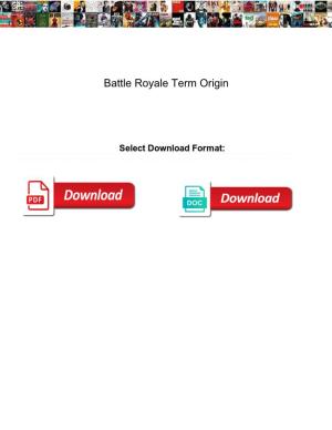 Battle Royale Term Origin