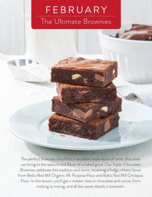 FEBRUARY the Ultimate Brownies