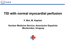 TID with Normal Myocardial Perfusion