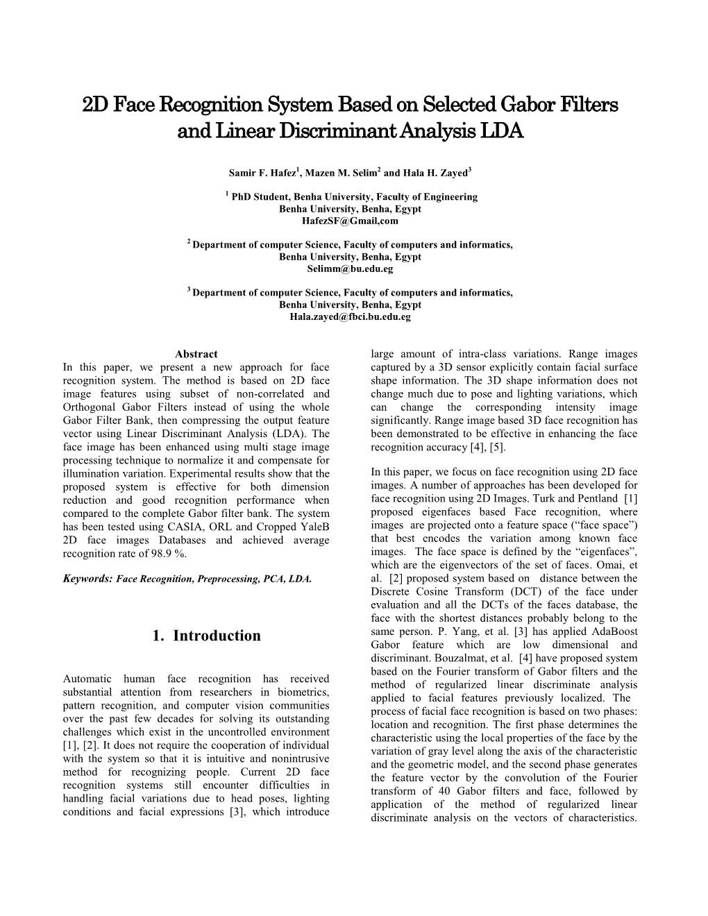 2D Face Recognition System Based on Selected Gabor Filters and Linear Discriminant Analysis LDA