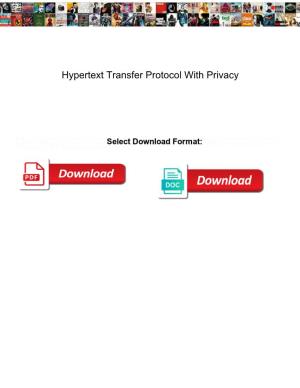 Hypertext Transfer Protocol with Privacy