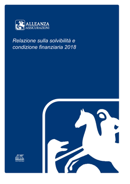 Relazione Sulla Solvibilità E Condizione Finanziaria 2018 Alleanza Assicurazioni – S.P.A