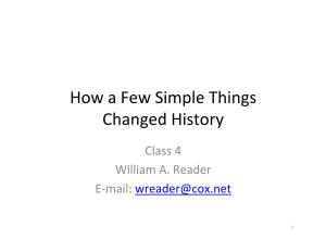 How a Few Simple Things Changed History