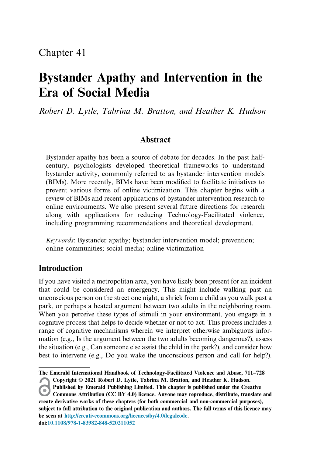 Bystander Apathy and Intervention in the Era of Social Media Robert D