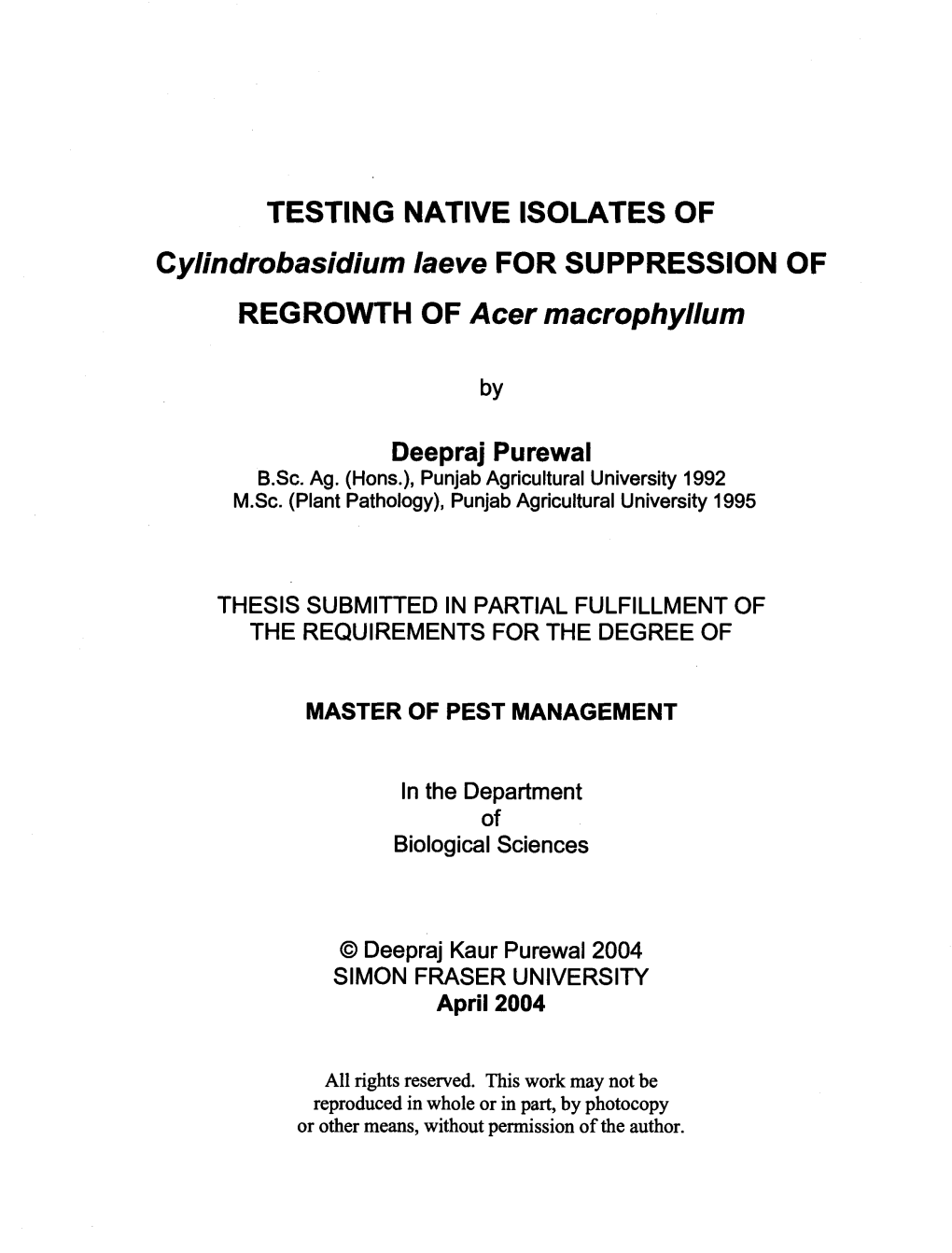 TESTING NATIVE ISOLATES of Cylindrobasidium Laeve for SUPPRESSION of REGROWTH of Acer Macrophyllum