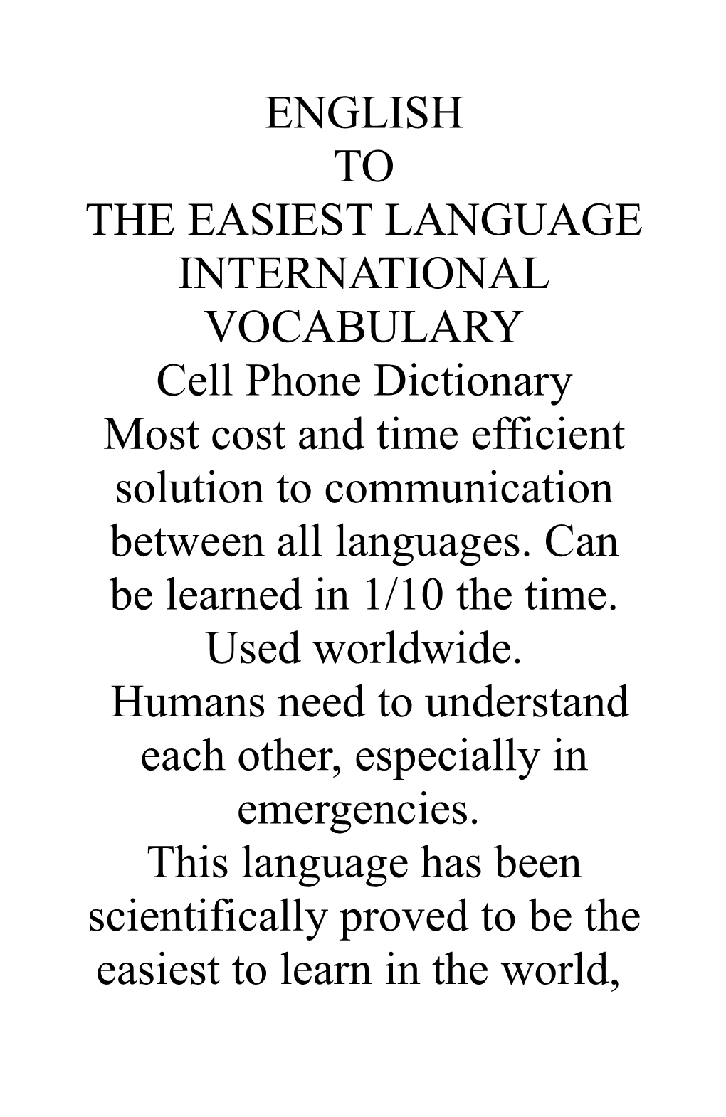 ENGLISH to the EASIEST LANGUAGE INTERNATIONAL VOCABULARY Cell Phone Dictionary Most Cost and Time Efficient Solution to Communication Between All Languages