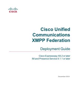 Cisco Unified Communications XMPP Federation Using IM and Presence