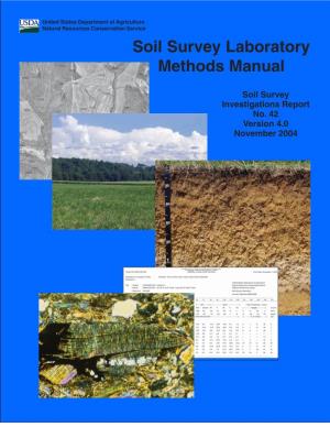 Soil Survey Laboratory Methods Manual Is to Document Methodology and to Serve As a Reference for the Laboratory Analyst