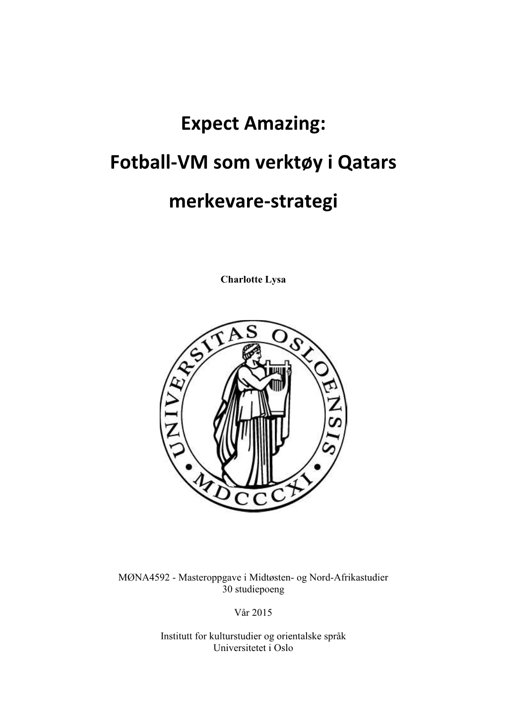 Fotball-VM Som Verktøy I Qatars Merkevare-Strategi