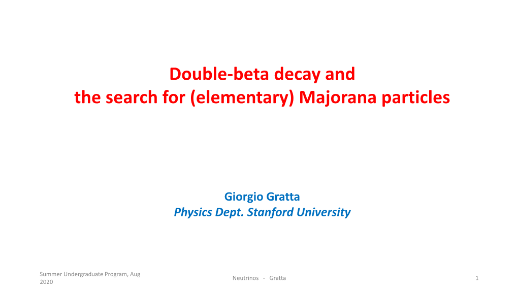 Double-Beta Decay and the Search for (Elementary) Majorana Particles