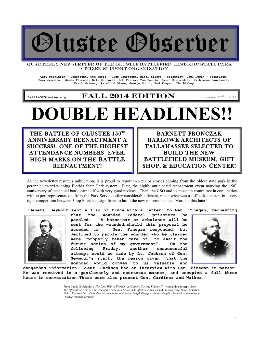Olustee Observer QUARTERLY NEWSLETTER of the OLUSTEE BATTLEFIED HISTORIC STATE PARK CITIZEN SUPPORT ORGANIZATION
