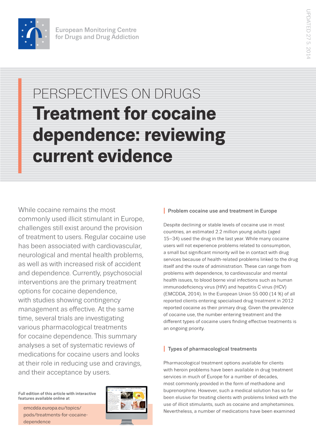 Treatment for Cocaine Dependence: Reviewing Current Evidence