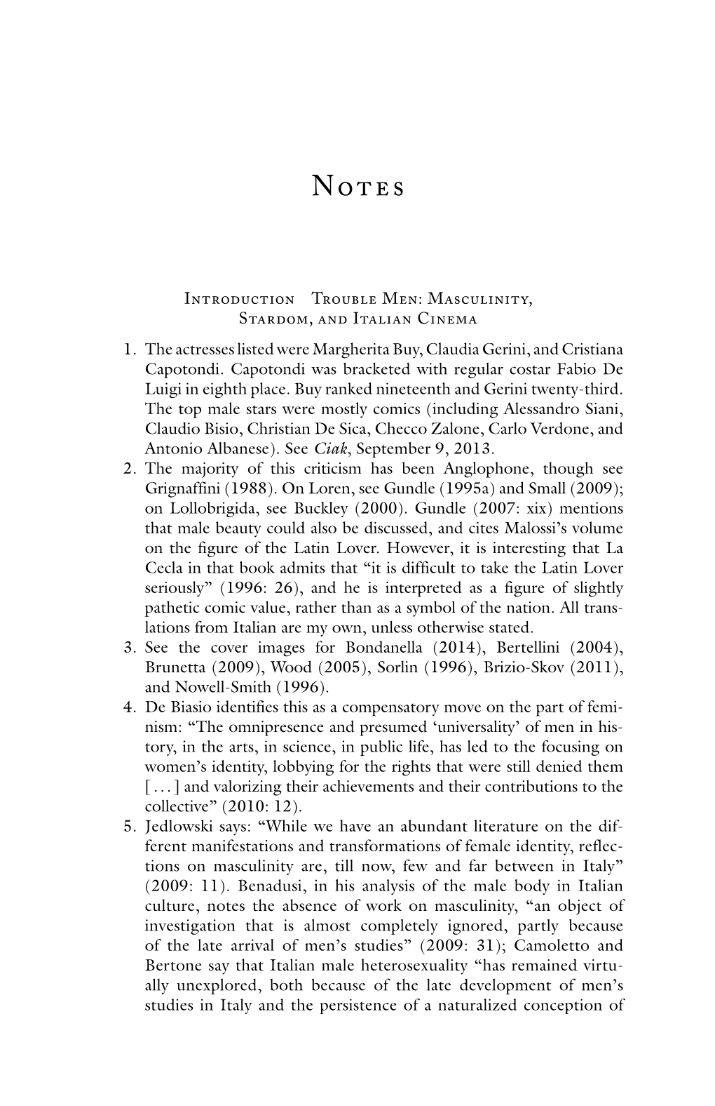 Masculinity, Stardom, and Italian Cinema 1. the Actresses Listed Were Margherita Buy, Claudia Gerini, and Cristiana Capotondi