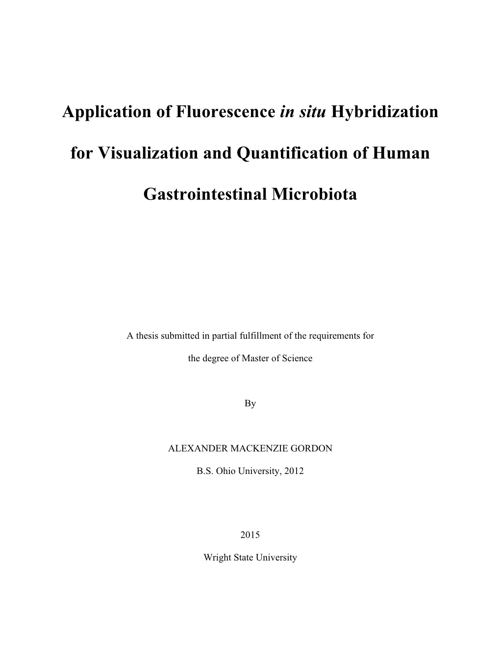 Application of Fluorescence in Situ Hybridization for Visualization and Quantification of Human Gastrointestinal Microbiota