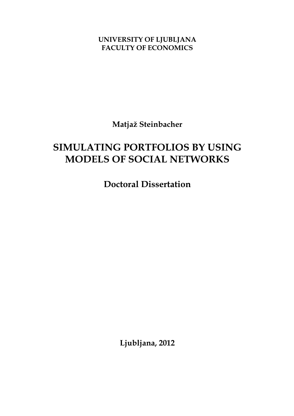 Simulating Portfolios by Using Models of Social Networks