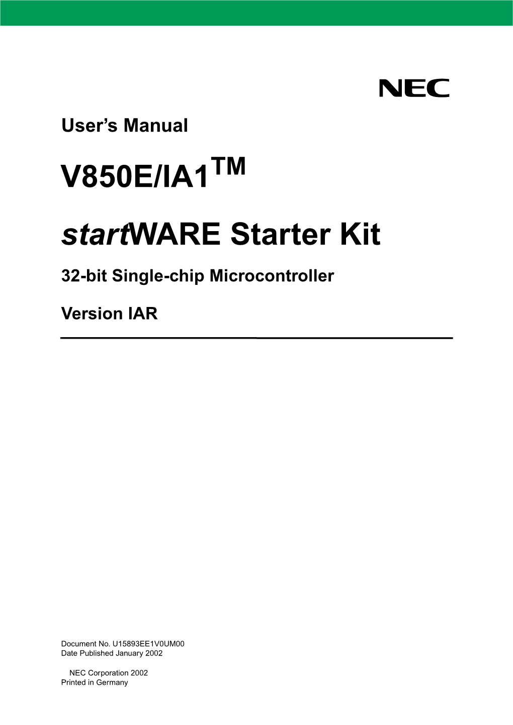 V850E/IA1 Startware Starter Kit 32-Bit Single-Chip Microcontroller