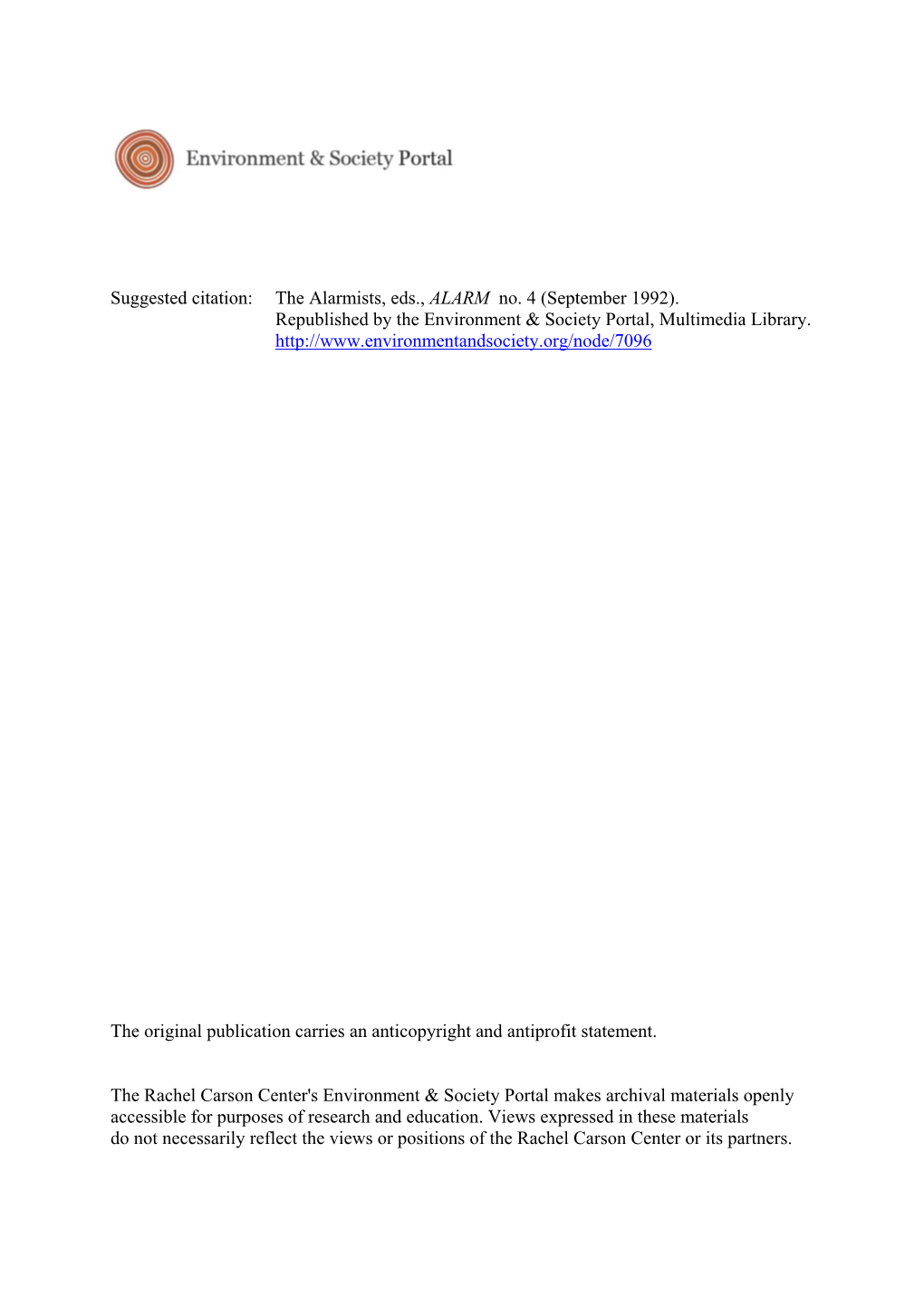 Suggested Citation: the Alarmists, Eds., ALARM No. 4 (September 1992). Republished by the Environment & Society Portal, Mu