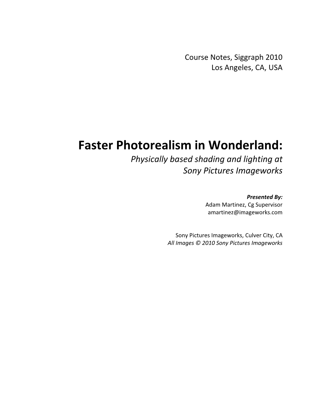 Faster Photorealism in Wonderland: Physically Based Shading and Lighting at Sony Pictures Imageworks