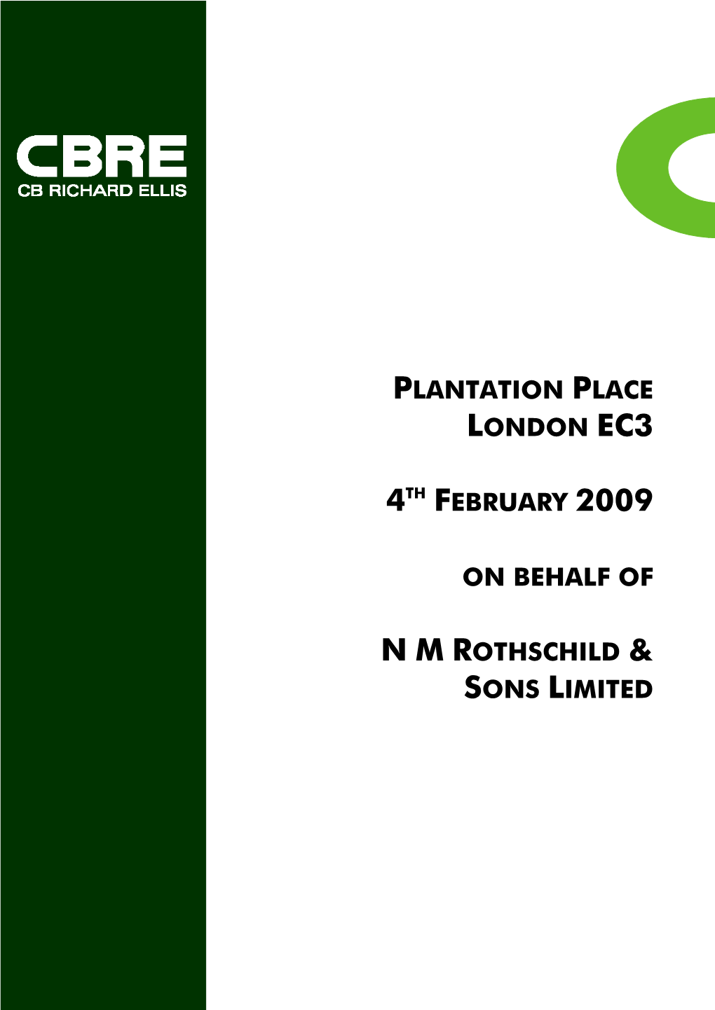 Plantation Place London Ec3 4Th February 2009 on Behalf