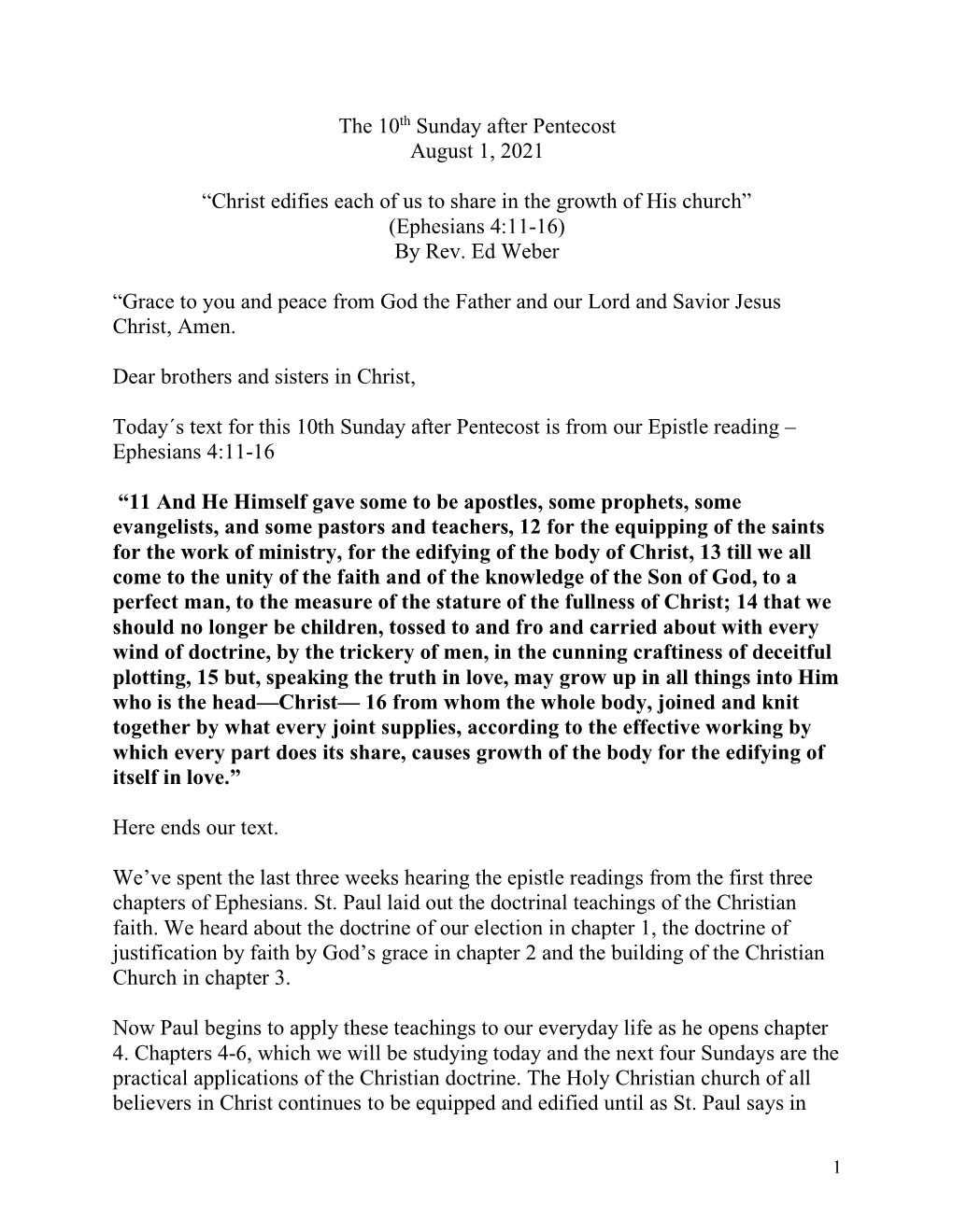 The 10Th Sunday After Pentecost August 1, 2021 “Christ Edifies Each of Us to Share in the Growth of His Church” (Ephesians