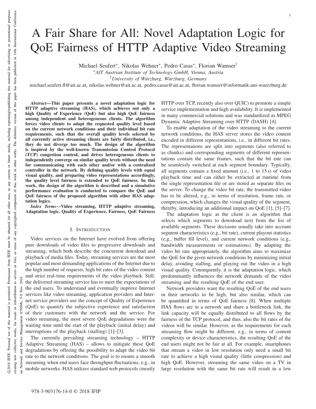 A Fair Share for All: Novel Adaptation Logic for Qoe Fairness of HTTP Adaptive Video Streaming