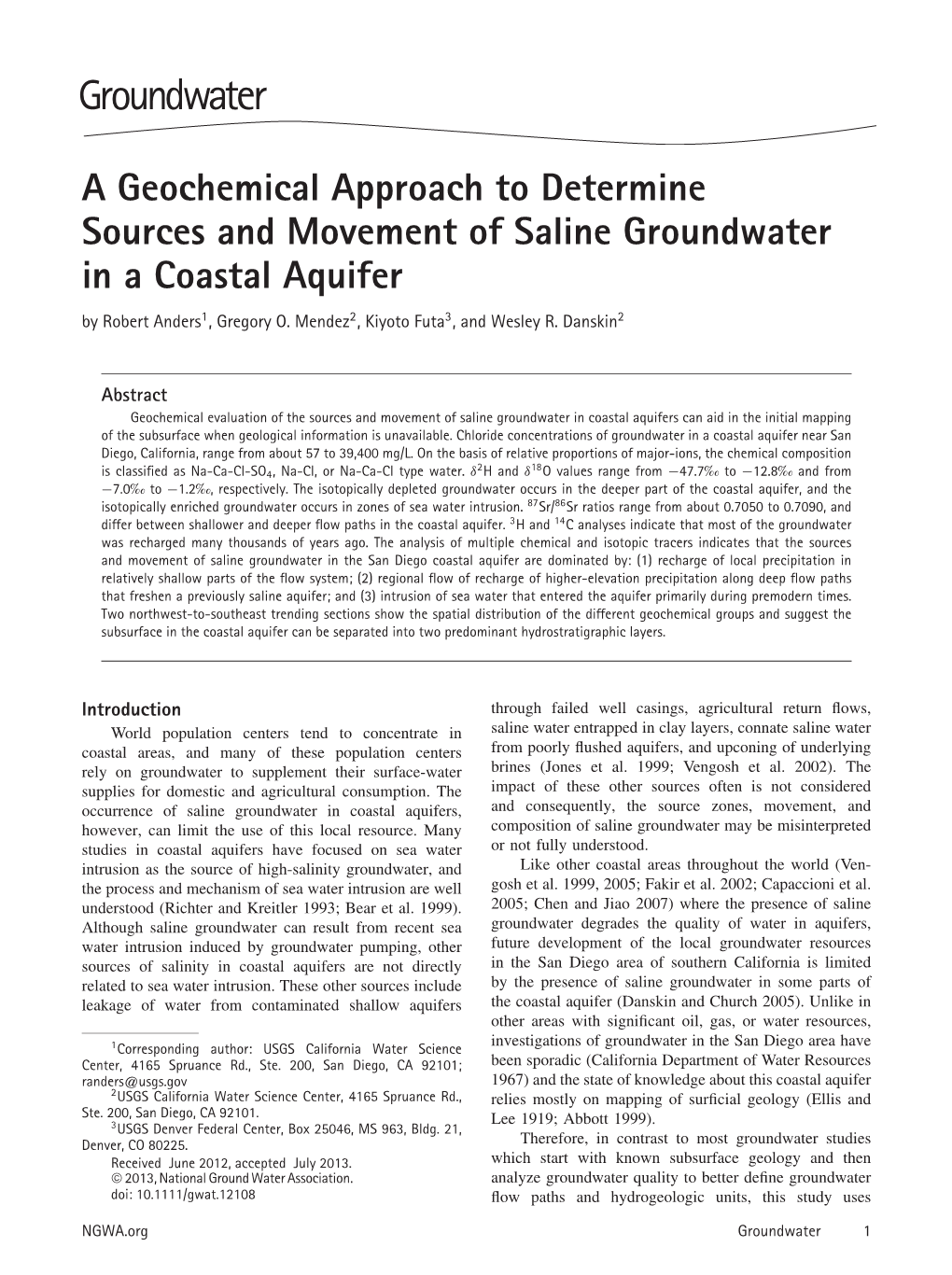 A Geochemical Approach to Determine Sources and Movement of Saline Groundwater in a Coastal Aquifer by Robert Anders1, Gregory O