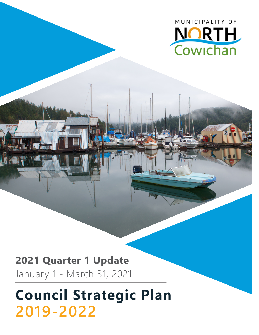Council Strategic Plan 2019-2022 INTRODUCTION Quarter 1 Update: January 1 - March 31, 2021