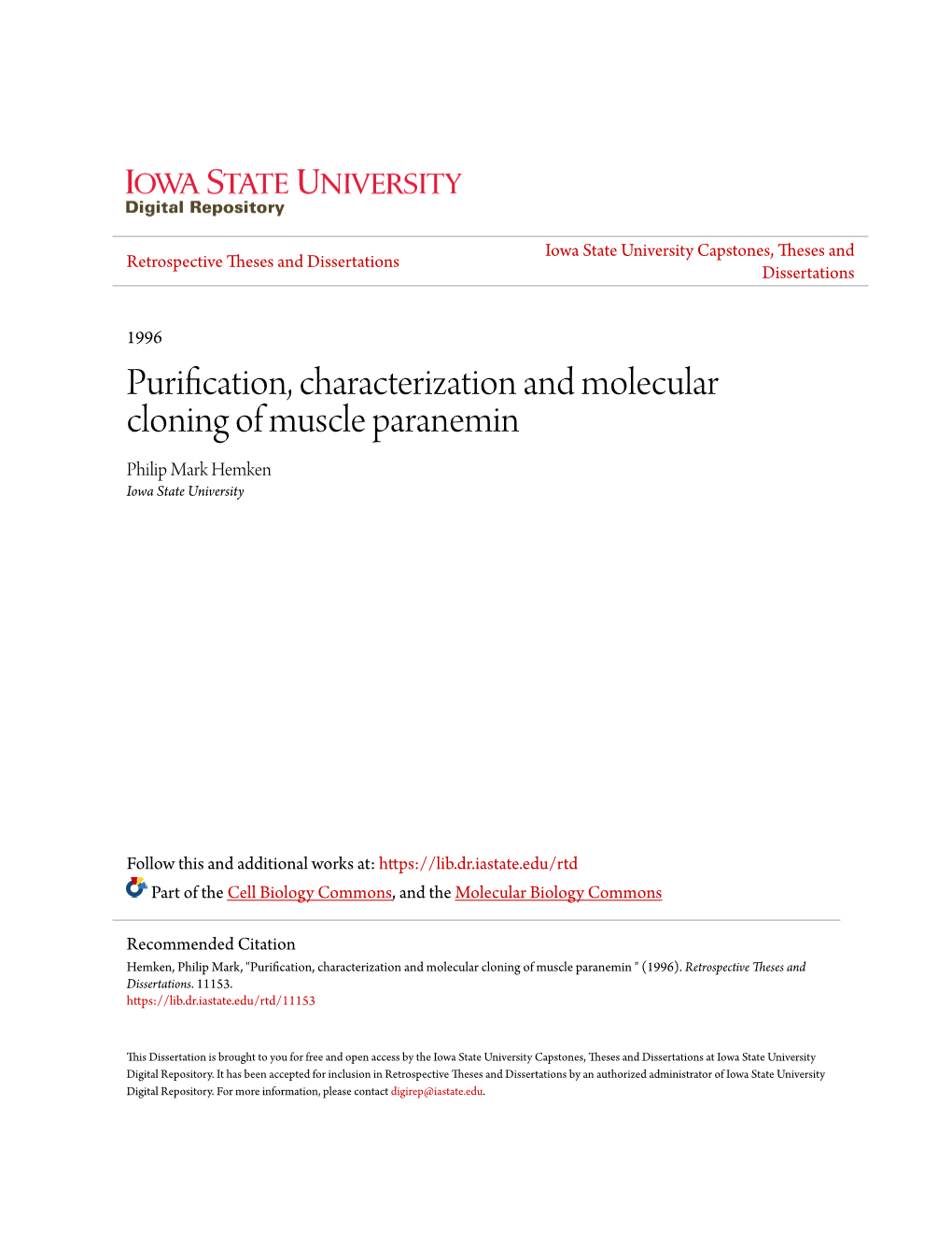 Purification, Characterization and Molecular Cloning of Muscle Paranemin Philip Mark Hemken Iowa State University