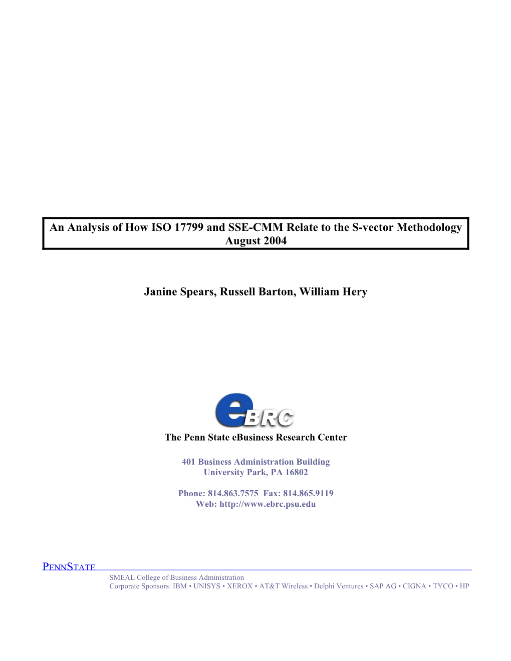 An Analysis of How ISO 17799 and SSE-CMM Relate to the S-Vector Methodology