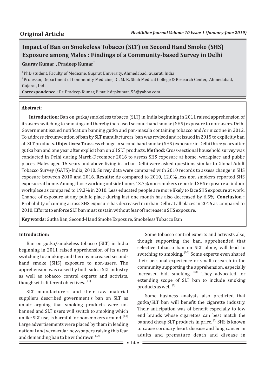 (SHS) Exposure Among Males : Findings of a Community-Based Survey in Delhi Gaurav Kumar1, Pradeep Kumar2