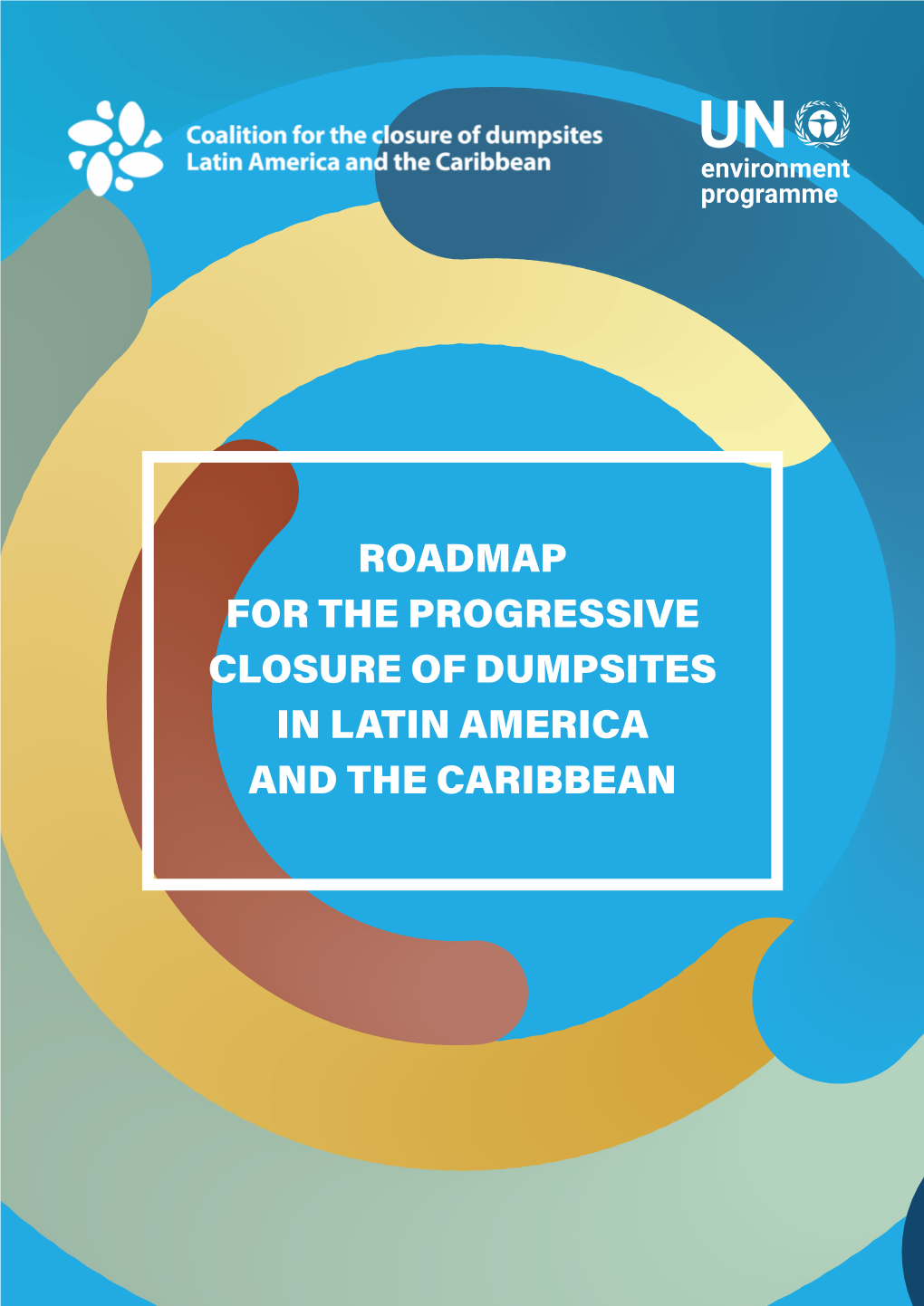 Roadmap for the Progressive Closure of Dumpsites in Latin America and the Caribbean